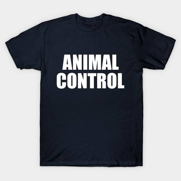 ANIMAL CONTROL T-Shirt by Lucha Liberation